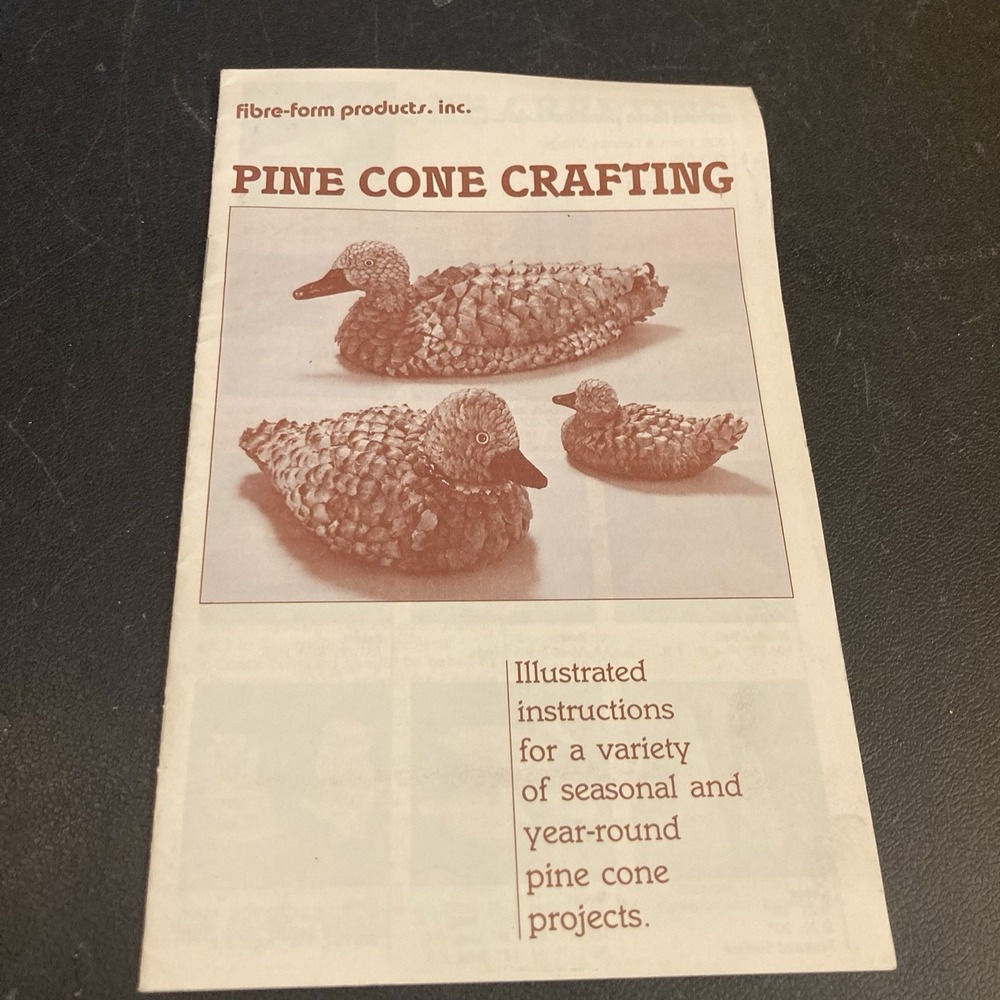 Pine Cone Crafting Fibre-Form Products How To Make‎ Duck Owl Deer Etc Book Only